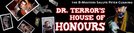 Dr. terror's House of Honours: The B-Masters Salute Peter Cushing