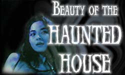 Beauty of the Haunted House: A Ka Ka Film (oh, brother)
