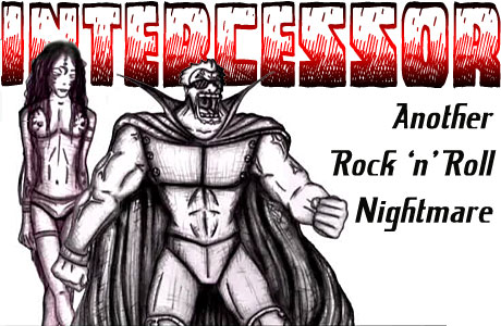 Intercessor: Another Rock 'n' Roll Nightmare