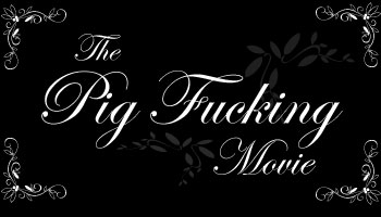 The Pig Fucking Movie